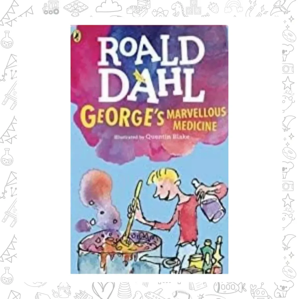 George's marvelloues medicine 