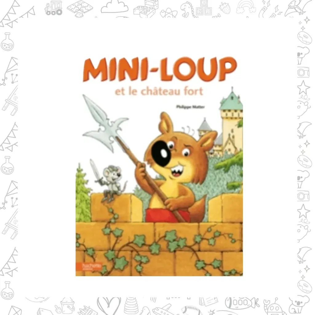 Mini-Loup et le chȃteau fort 