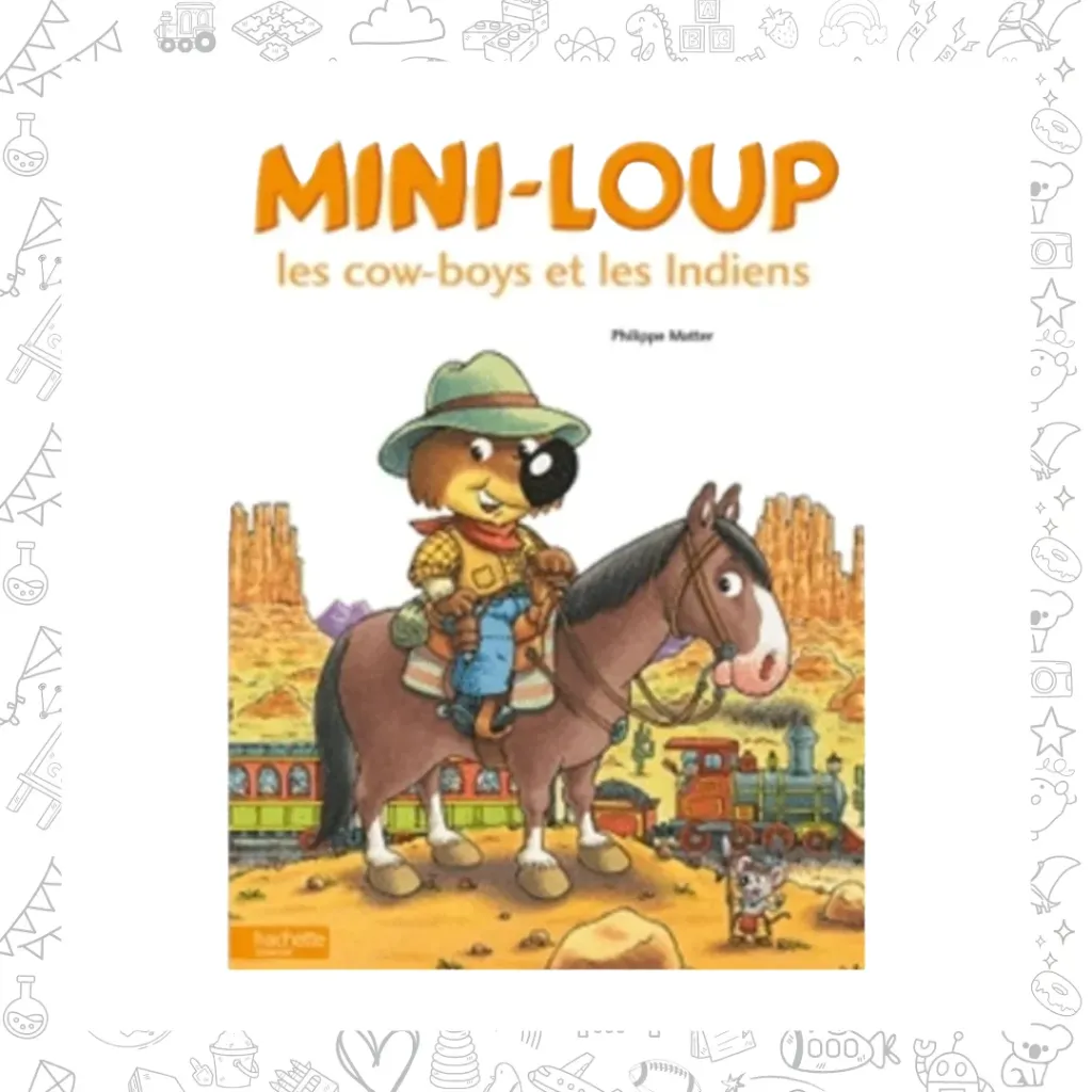 Mini-Loup les cow-boys et les indiens 
